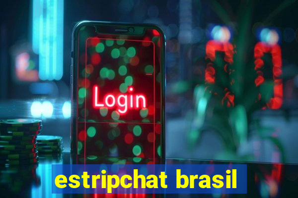 estripchat brasil